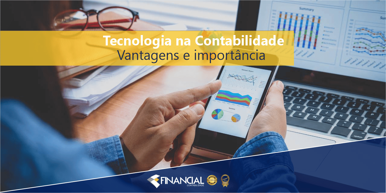 Tecnologia na Contabilidade Vantagens e Importância tenologia-na-contabilidade-vantagens-e-importancia