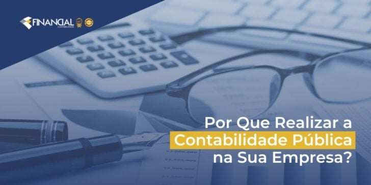 Por Que Realizar a Contabilidade Pública na Sua Empresa? Por-Que-Realizar-a-Contabilidade-Publica-na-Sua-Empresa-1668774326