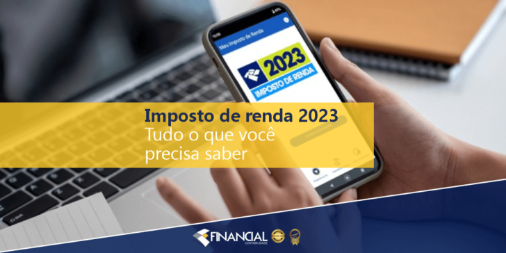 Imposto De Renda 2023 | Tudo o que Você Precisa Saber Imposto De Renda 2023 | Tudo o que Você Precisa Saber