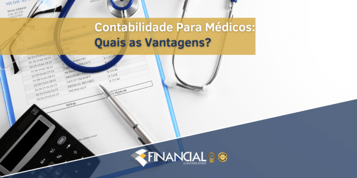 Contabilidade Para Médicos: Quais as Vantagens? Contabilidade Para Médicos: Quais as Vantagens?