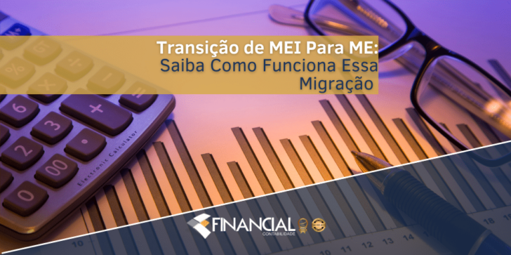 Transição de MEI Para ME: Saiba Como Funciona Essa Migração Transição de MEI Para ME: Saiba Como Funciona Essa Migração