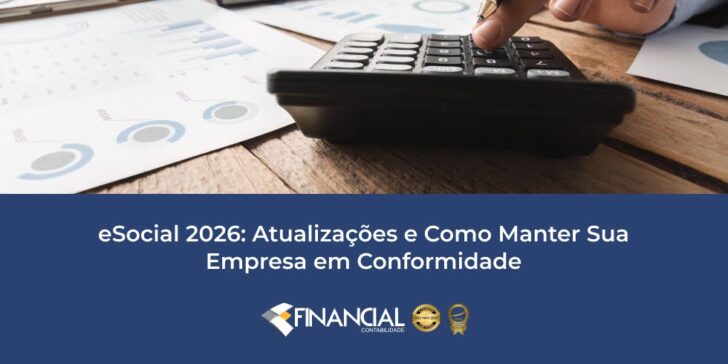 eSocial 2026: Atualizações e Como Manter Sua Empresa em Conformidade eSocial 2026: Atualizações e Como Manter Sua Empresa em Conformidade
