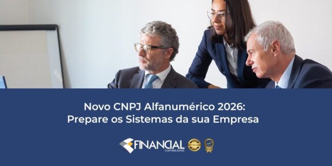 Novo CNPJ Alfanumérico 2026 – Prepare os Sistemas da sua Empresa