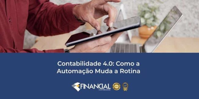 Contabilidade 4.0: Como a Automação Muda a Rotina