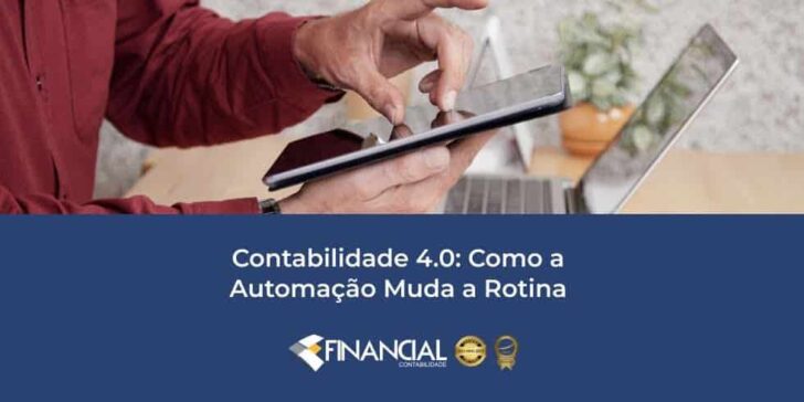 Contabilidade 4.0: Como a Automação Muda a Rotina