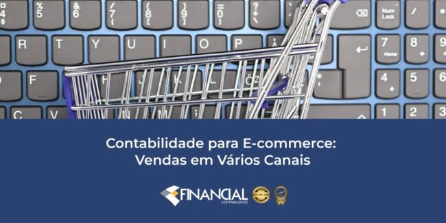 Contabilidade para E-commerce: Vendas em Vários Canais Contabilidade para E-commerce: Vendas em Vários Canais